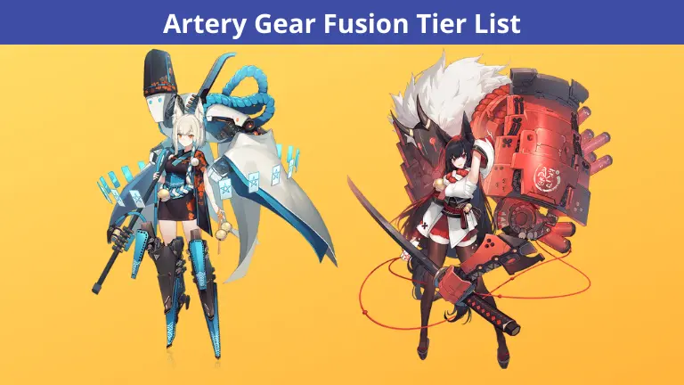 Artery Gear Fusion Tier List PVE & PVP